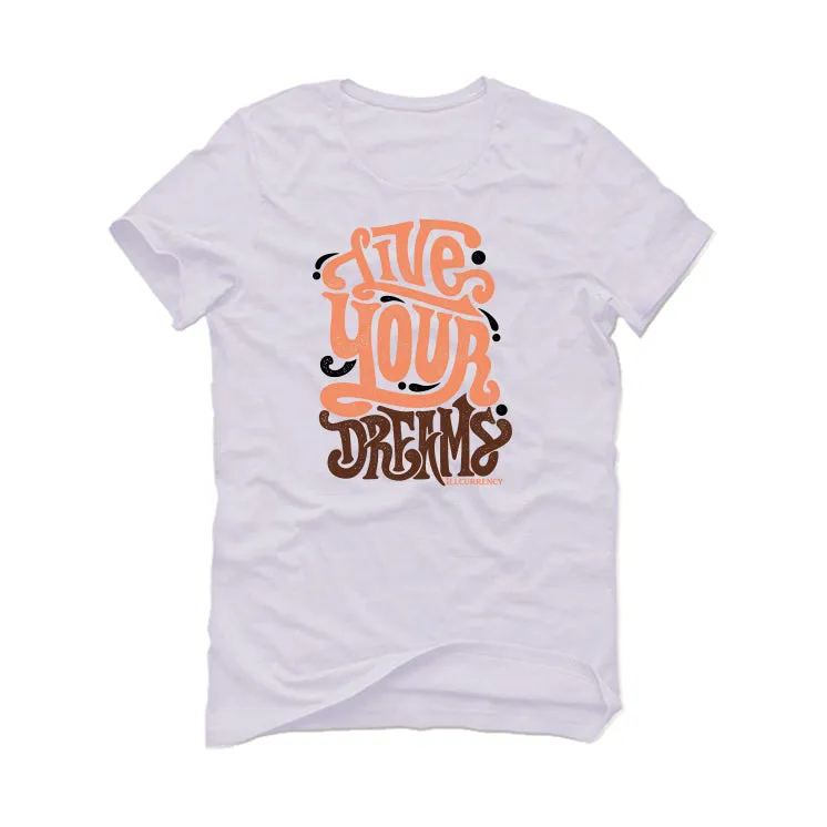 Air Jordan 1 High OG WMNS “Dusted Clay” | illcurrency White T-Shirt (LIVE YOUR DREAMS)